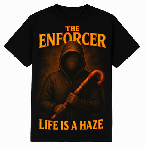 The Enforcer-Life Is A Haze